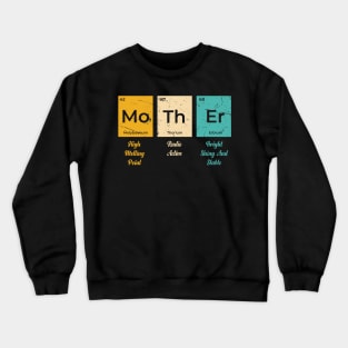 Womens Mother Periodic Table Elements of a Mother's Day Crewneck Sweatshirt